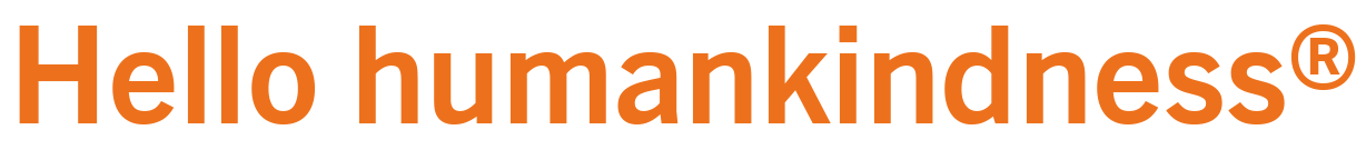 Hello humankindness™